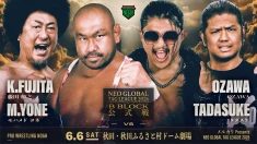 【メルカリPresents NEO GLOBAL TAG LEAGUE 2026】6.6 秋田・秋田ふるさと村ドーム劇場大会 全対戦カード決定！