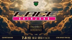 【NOAH新宿FACE大会 FINAL!】7月8日・新宿FACE大会直前情報