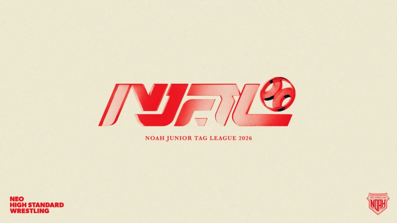 【全試合生中継決定！】「NOAH Jr. TAG LEAGUE 2026」出場チーム及び公式戦対戦カードのお知らせ